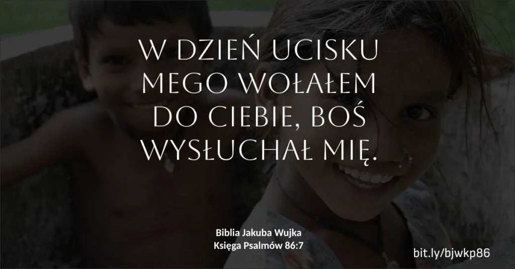 Wujkowe wersety - Księga Psalmów 86 1 Wujkowe wersety - Księga Psalmów 86