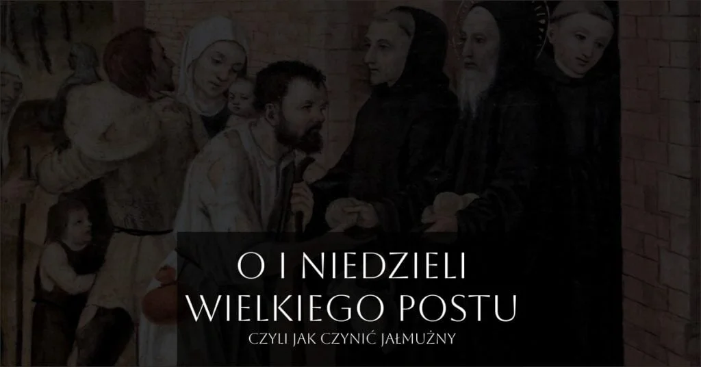 O 1 Niedzieli Wielkiego Postu