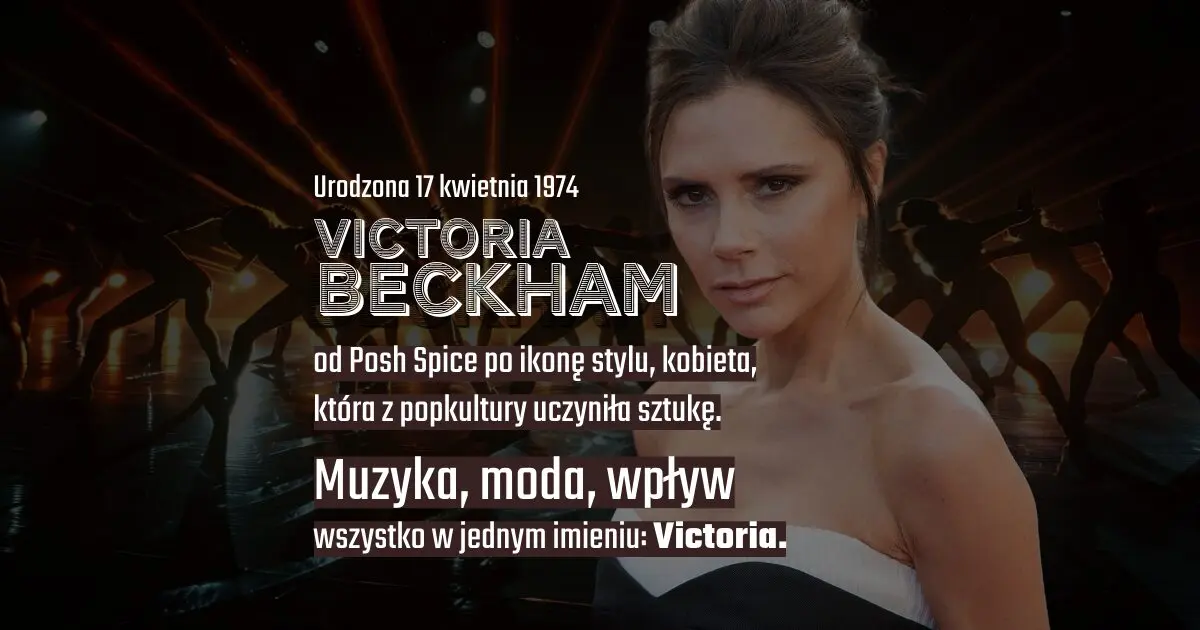 Victoria Beckham na banerze urodzinowym w blogu Moje Quo Vadis - mojequovadis.pl | ppiotrr.pl