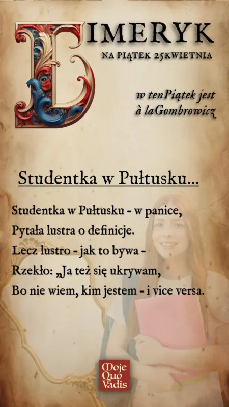 Piatkowy Limeryk w stylu Gombrowicza na 25 kwietnia Studentka w Pultusku