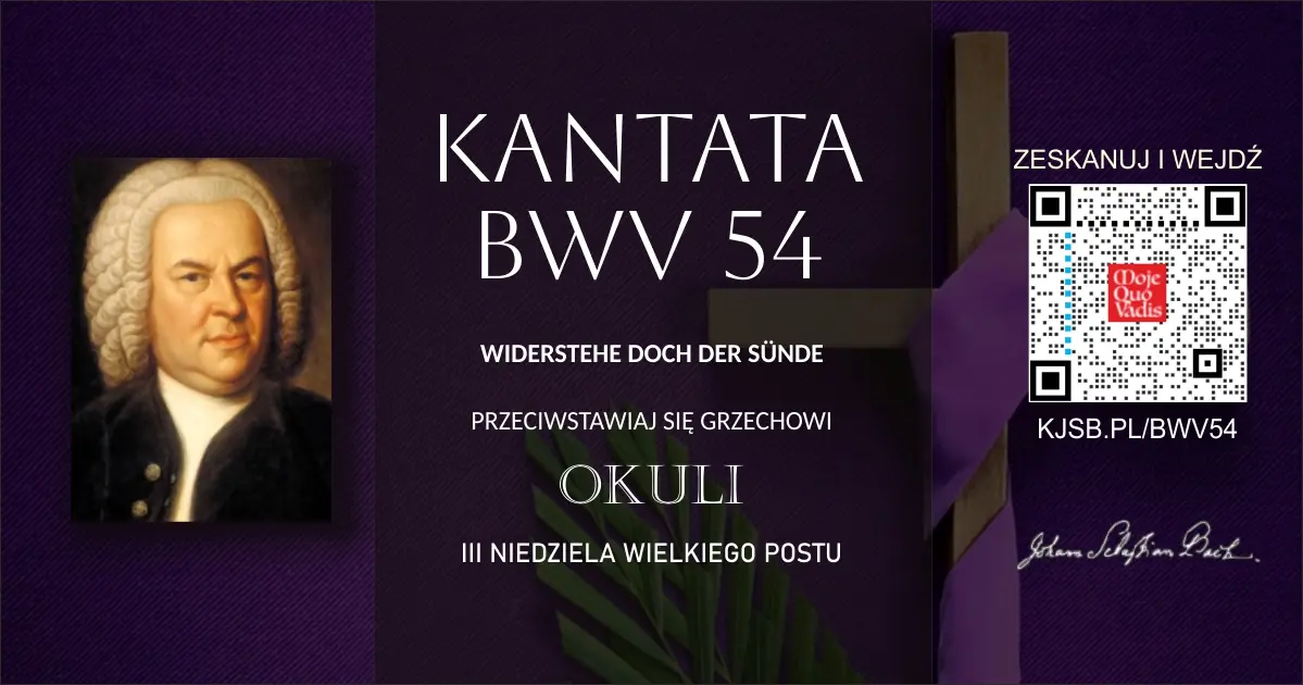 BWV 92 15 BWV 54 Przeciwstawiaj się grzechowi
