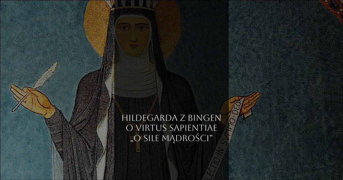 Hildegarda z Bingen O Virtus Sapientiae okładka wpisu na stronie ppiotrr.pl