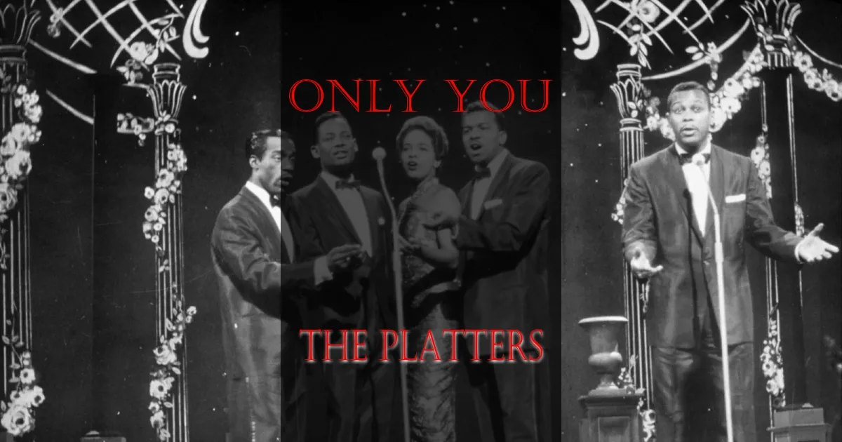 Only You – The Platters z 1968 przebojem wszechczasów