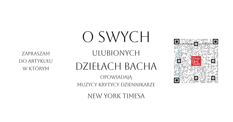 O swych ulubionych dziełach Bacha - Muzycy krytycy dziennikarze New York Timesa