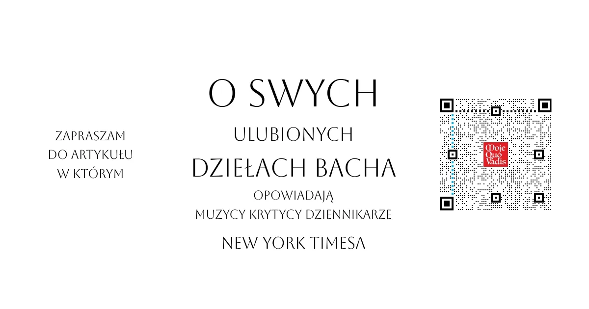 O swych ulubionych dziełach Bacha – Muzycy krytycy dziennikarze New York Timesa