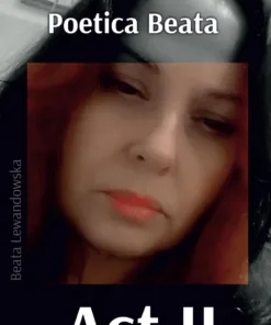 Poetica Beata: Act II