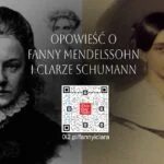 Opowieść o Fanny Mendelssohn i Clarze Schumann