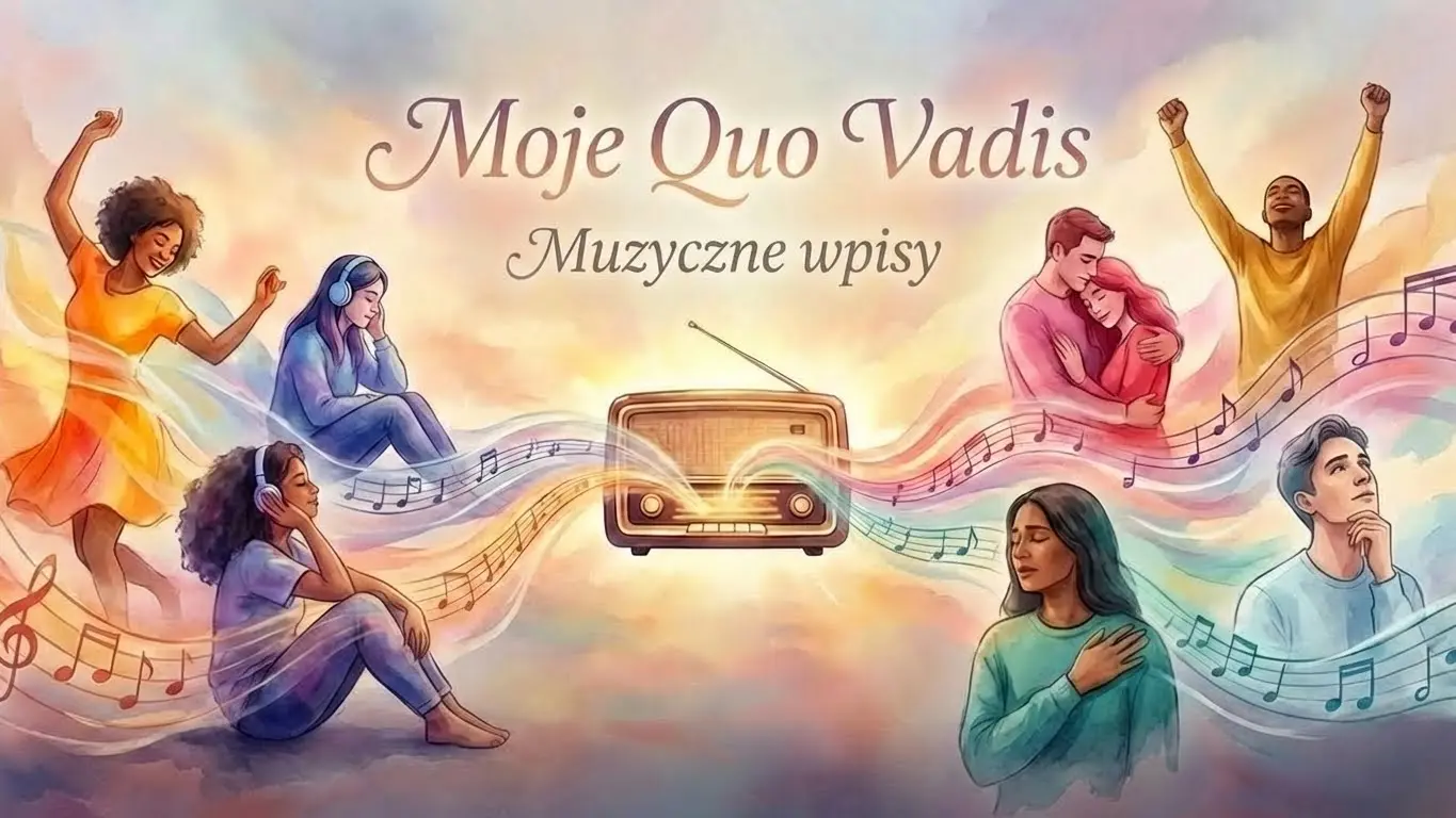 Muzyczne wpisy Moje Quo Vadis