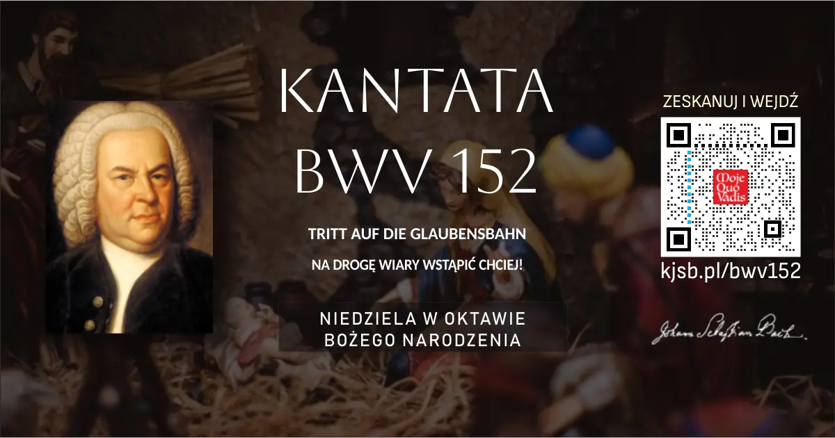 3 maja 29 BWV 152 - Na drogę wiary wstąpić chciej