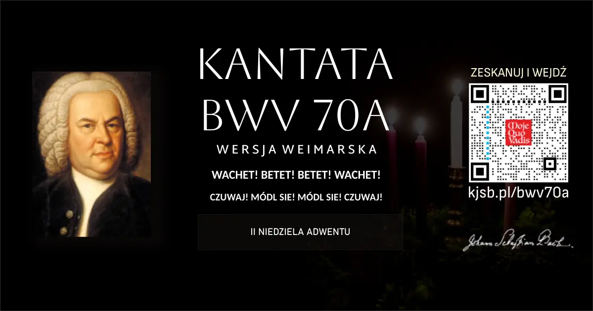 22 kwietnia 32 BWV 70a - Czuwaj Módl się Módl się Czuwaj-wersja weimarska