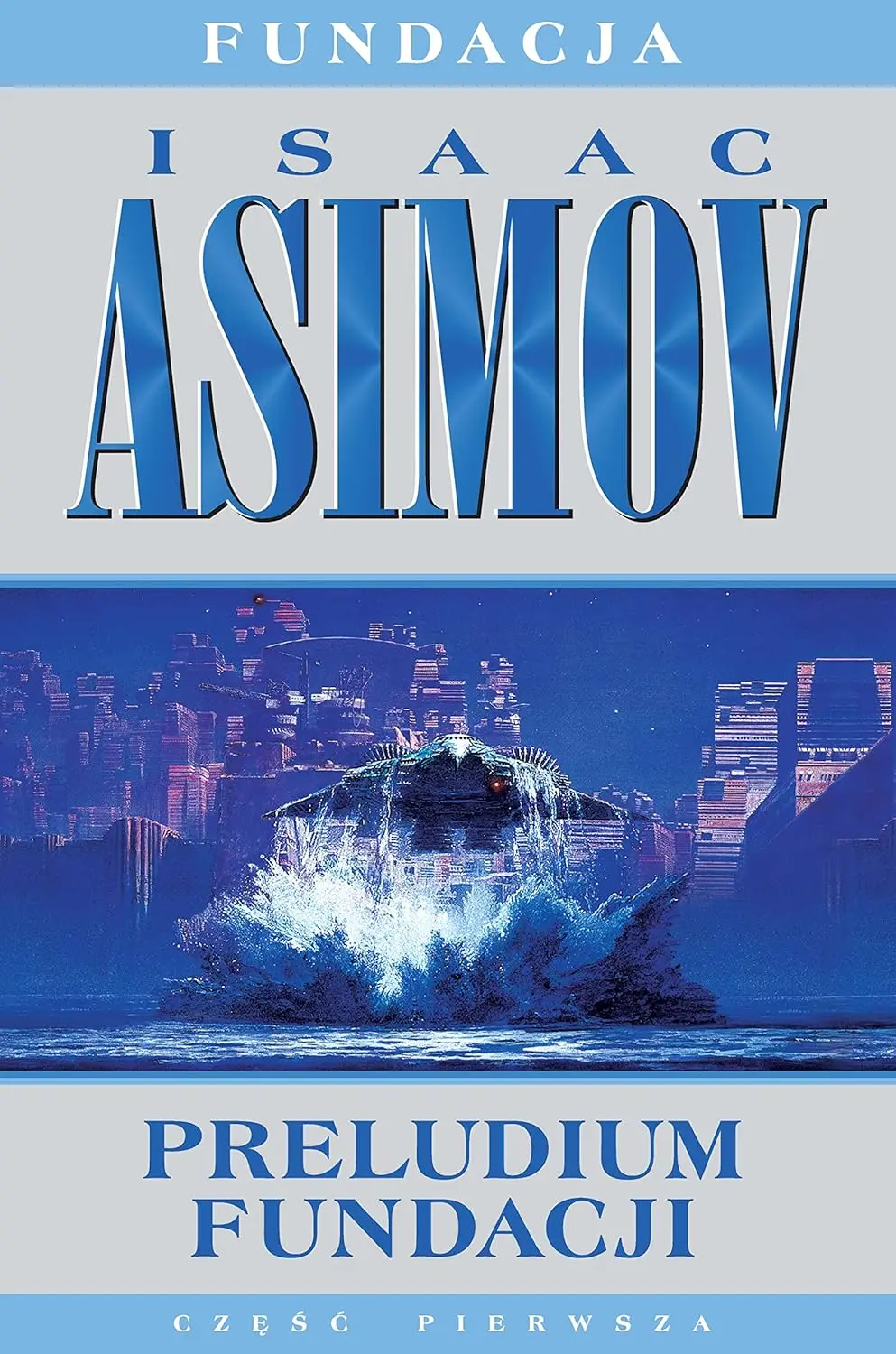 Isaac Asimov - FUNDACJA CZ 1 PRELUDIUM FUNDACJI wyd. 2 popr