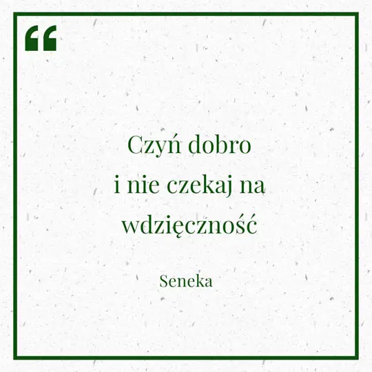 Grafika z Myślą dnia na 27 czerwca "Czyń dobro, i nie czekaj na wdzięczność" - Seneka