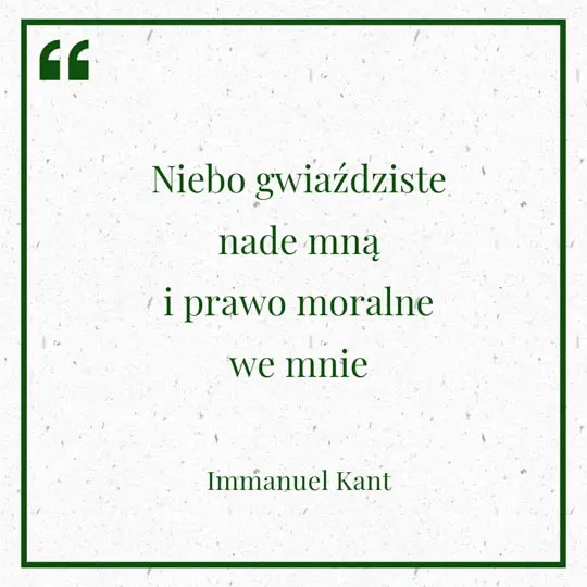 Grafika z Myślą dnia na 3 sierpnia "Niebo gwiaździste nade mną i prawo moralne we mnie" - Immanuel Kant