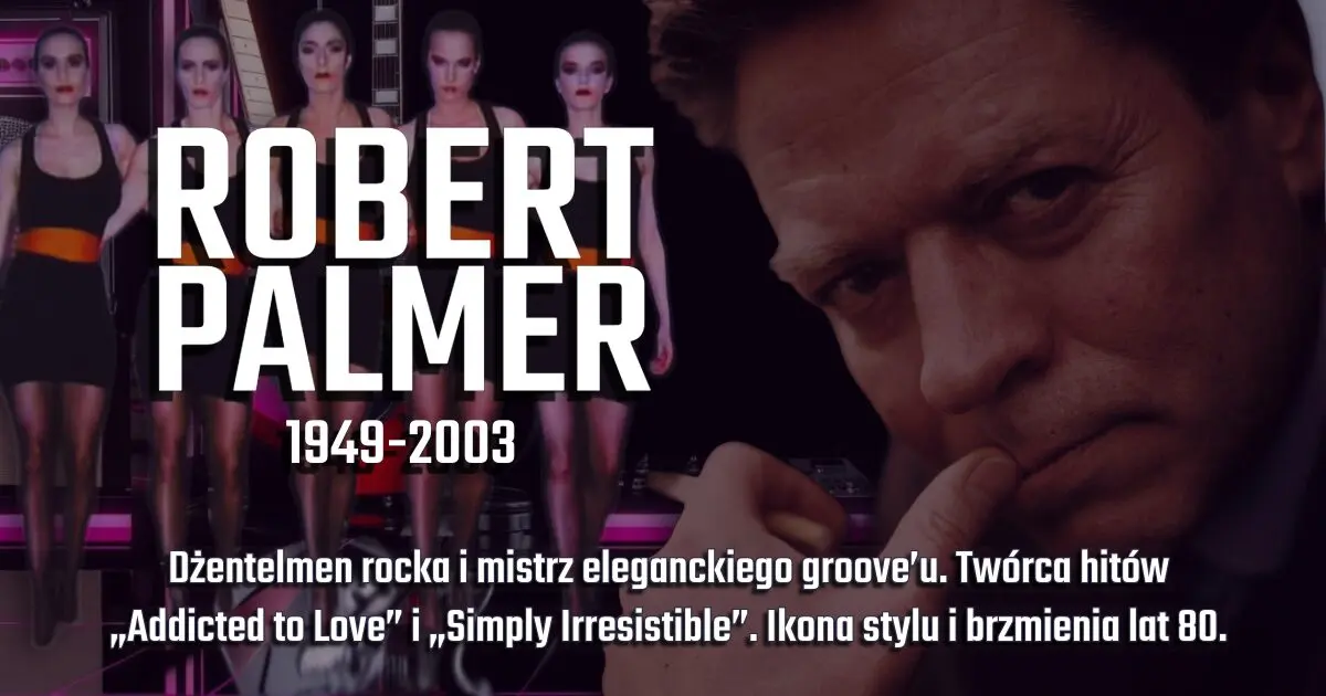 Robert Palmer na banerze urodzinowym w blogu Moje Quo Vadis - mojequovadis.pl | ppiotrr.pl