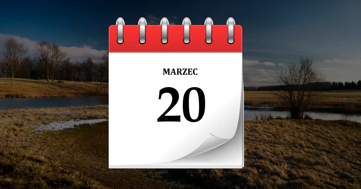 20 marca - obrazek wyróżniający zestawienia informacji o tym dniu