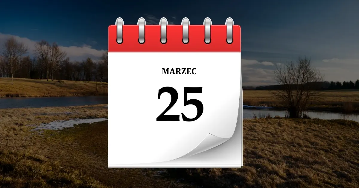 25 marca - obrazek wyróżniający zestawienia informacji o tym dniu