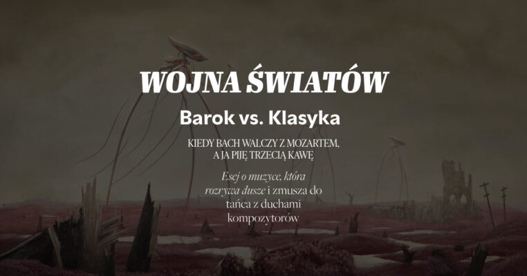 Wojna Światów Barok vs Klasyka