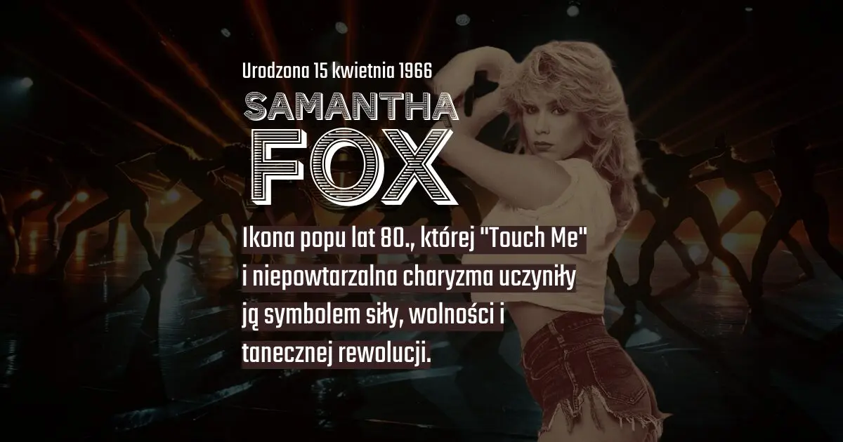 Samantha Fox na banerze urodzinowym w blogu Moje Quo Vadis - mojequovadis.pl | ppiotrr.pl