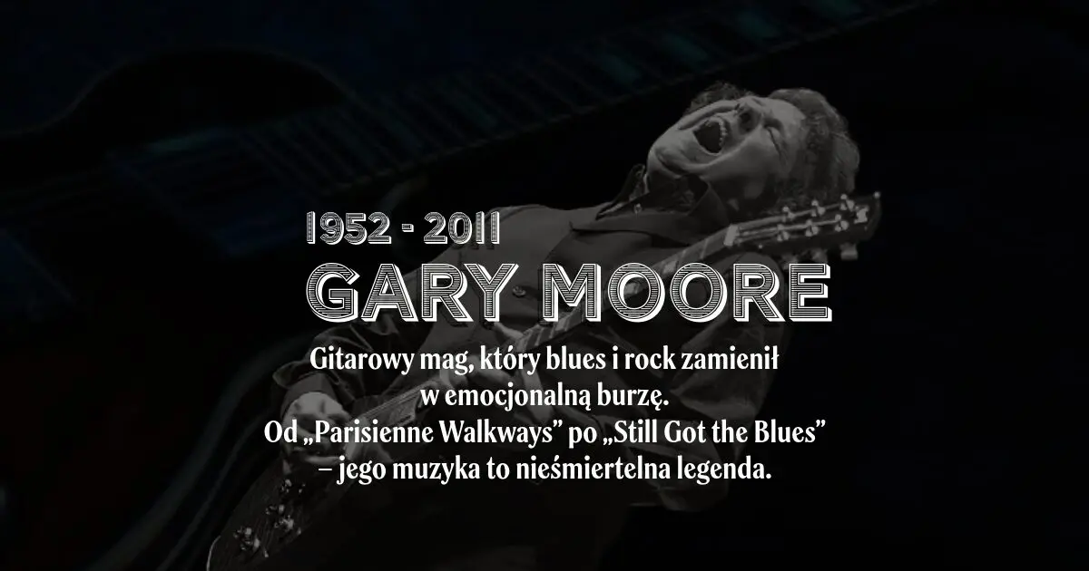Baner urodzinowy dla irlandzkiego gitarzysty Gary Moore`a w blogu mojequovadis.pl | ppiotrr.pl