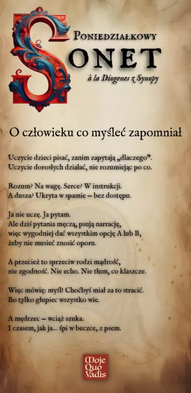 Poniedzialkowy Sonet w stylu Diogenesa z Synopy na 23 czerwca – O czlowieku co myslec zapomnial