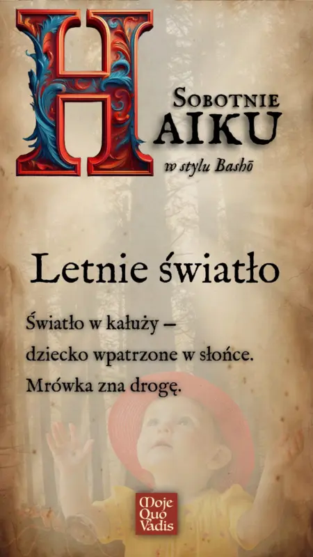 Sobotnie Haiku w stylu Basho na 21 czerwca – Letnie swiatlo