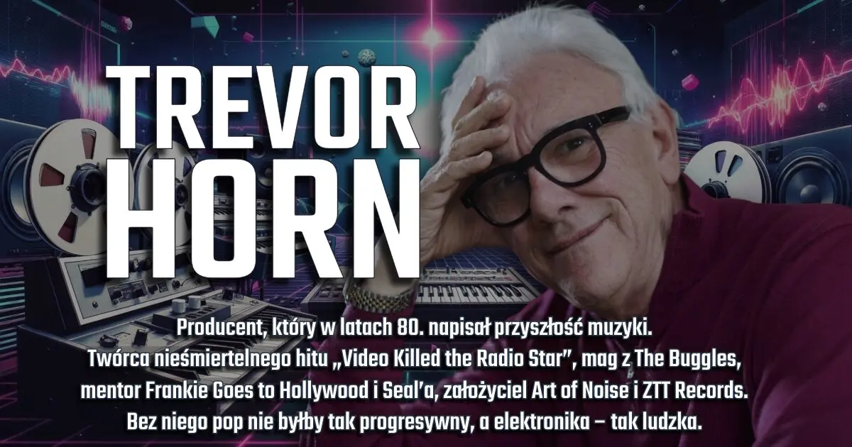 Trevor Horn na urodzinowym banerze w blogu Moje Quo Vadis - mojequovadis.pl | ppiotrr.pl