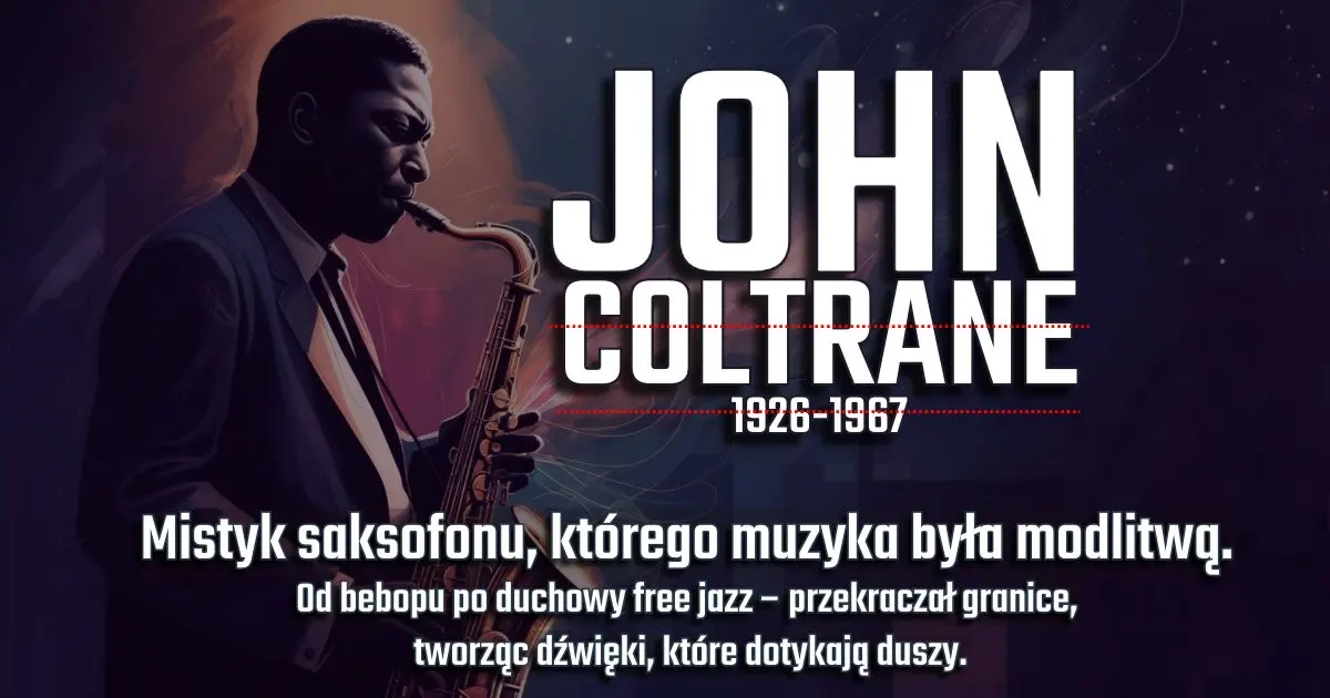 John Coltrane na banerze wspomnieniowym w blogu Moje Quo Vadis - mojequovadis.pl | ppiotrr.pl