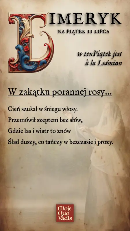 Piatkowy Limeryk w stylu Lesmiana na 11 lipca – W zakatku porannej rosy