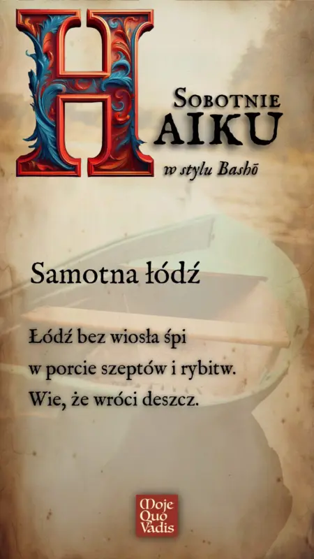Sobotnie Haiku w stylu Basho na 19 lipca – Samotna lodz