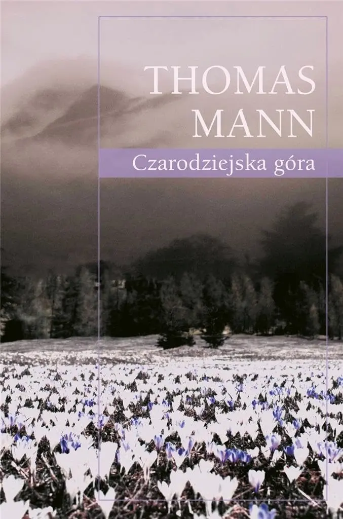Okładka książki Thomas Manna - Czarodziejska Góra