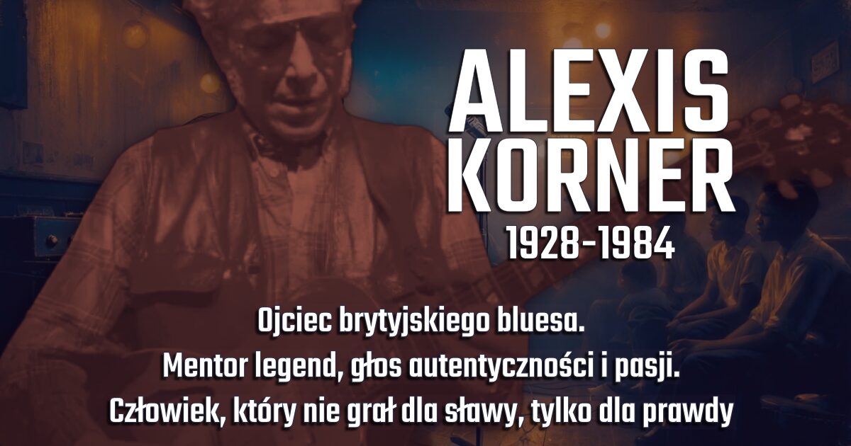 Alexis Korner na banerze wspomnieniowym w blogu Moje Quo Vadis - mojequovadis.pl | ppiotrr.pl
