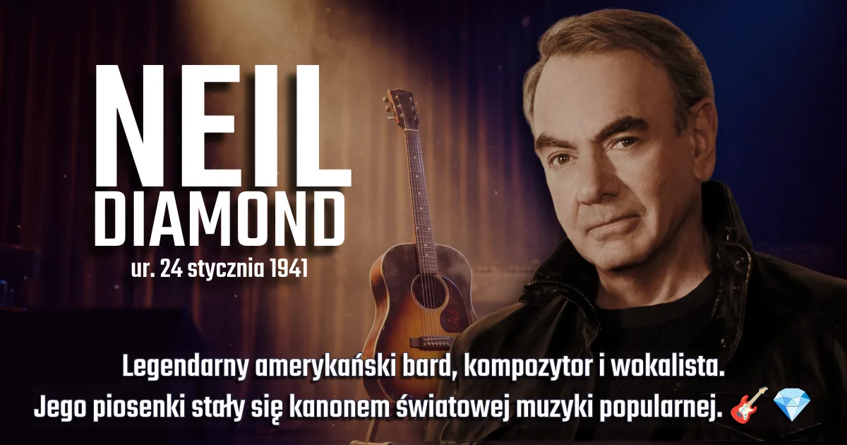 Neil Diamond_urodziny 24 stycznia