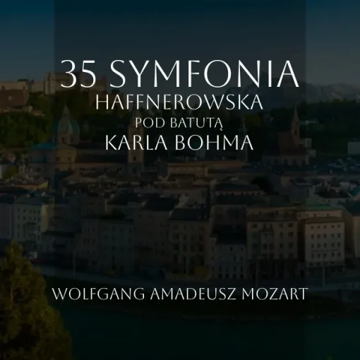 35 Symfonia Haffnerowska Karl Böhm